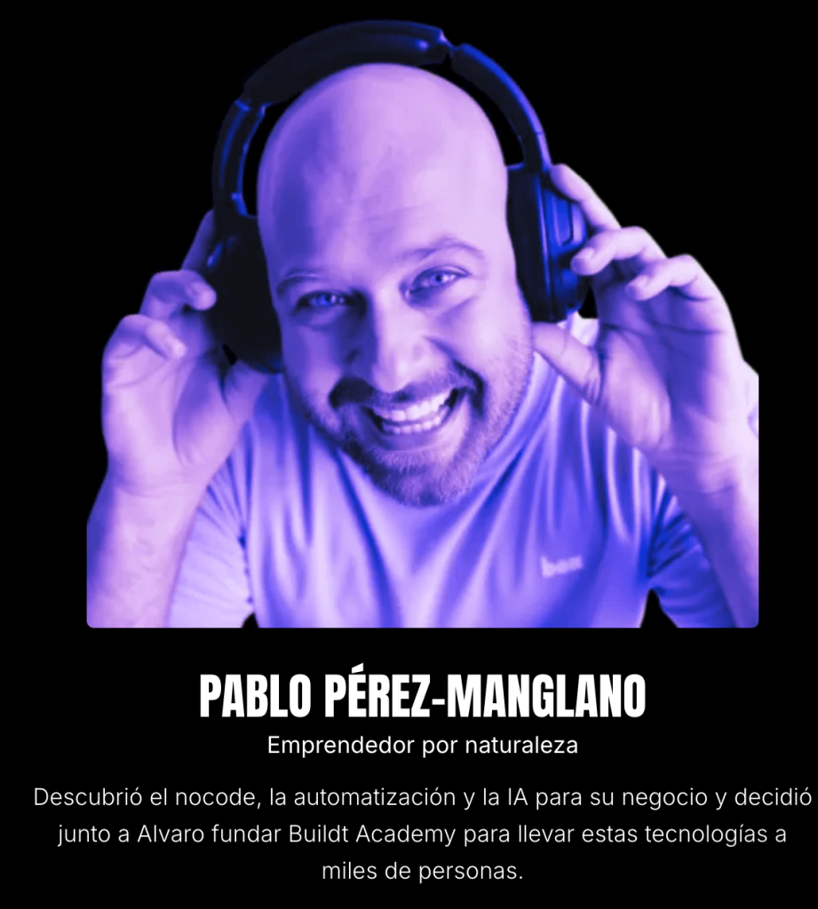 Imagen de Pablo Pérez-Manglano, cofundador de Buildt Academy y referente en nocode, IA aplicada y formación tecnológica.