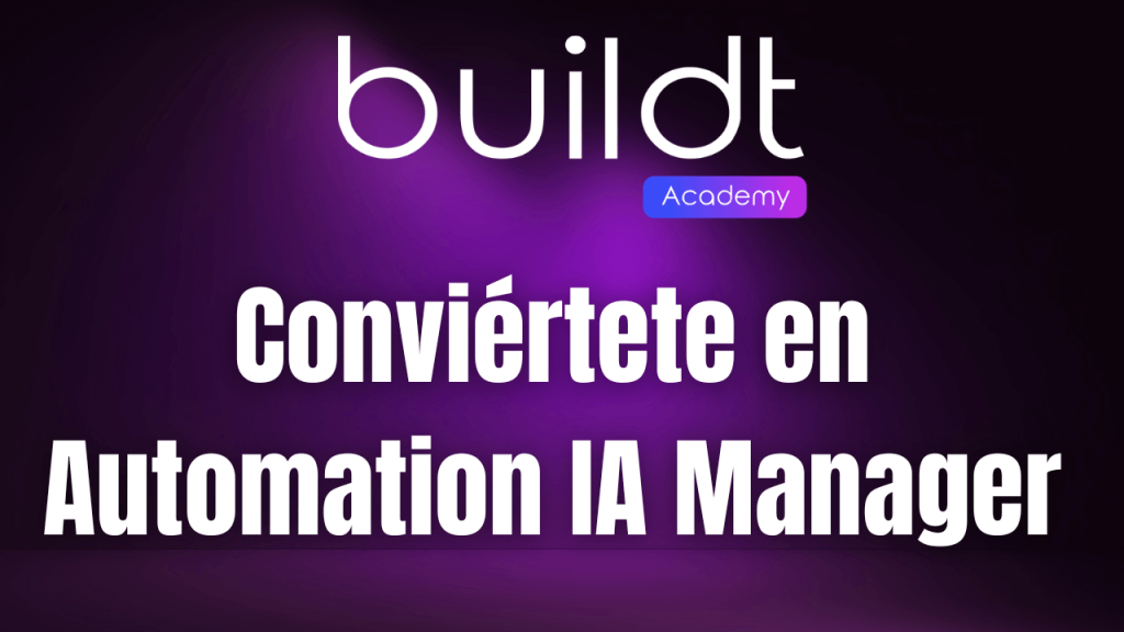 Banner del curso Buildt Academy con el mensaje "Conviértete en Automation IA Manager" sobre fondo morado, parte de la review completa sobre formación en automatización con inteligencia artificial.